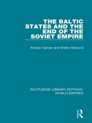 cover image of The Baltic States and the End of the Soviet Empire